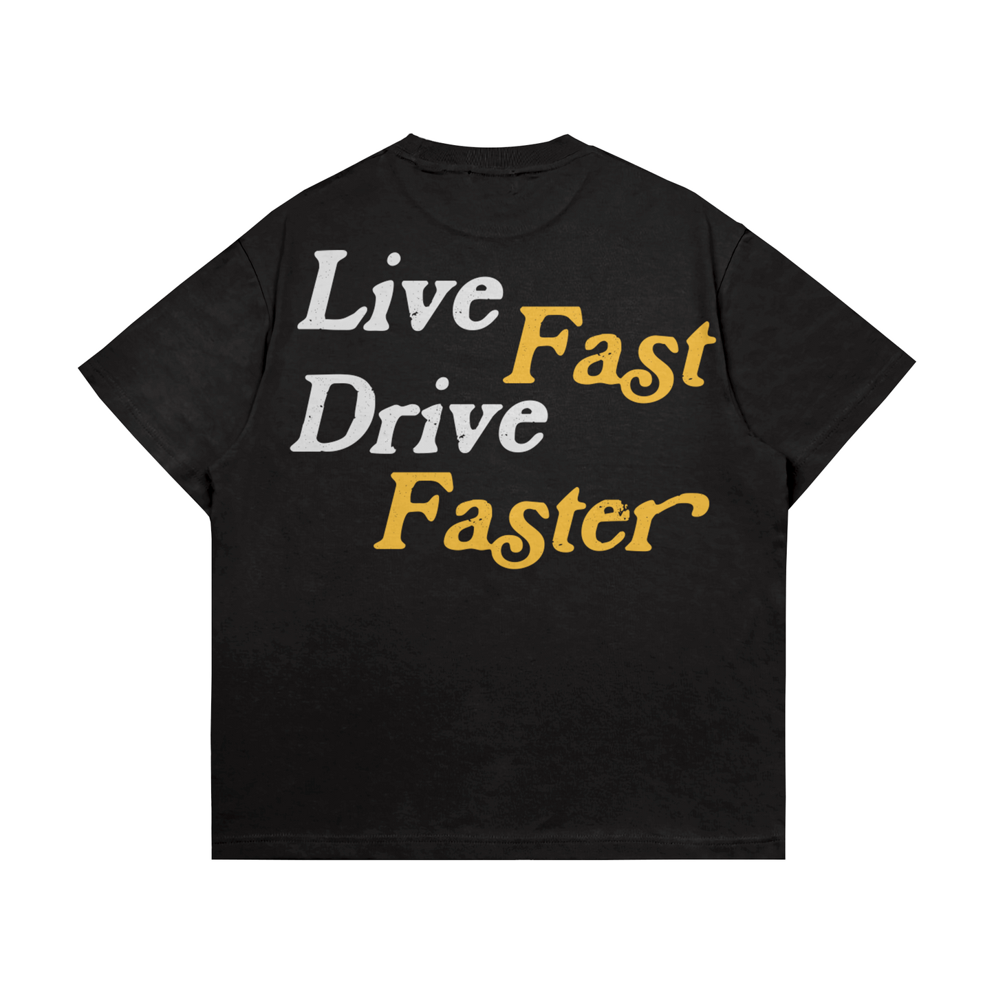 Live Fast Drive Faster Тениска