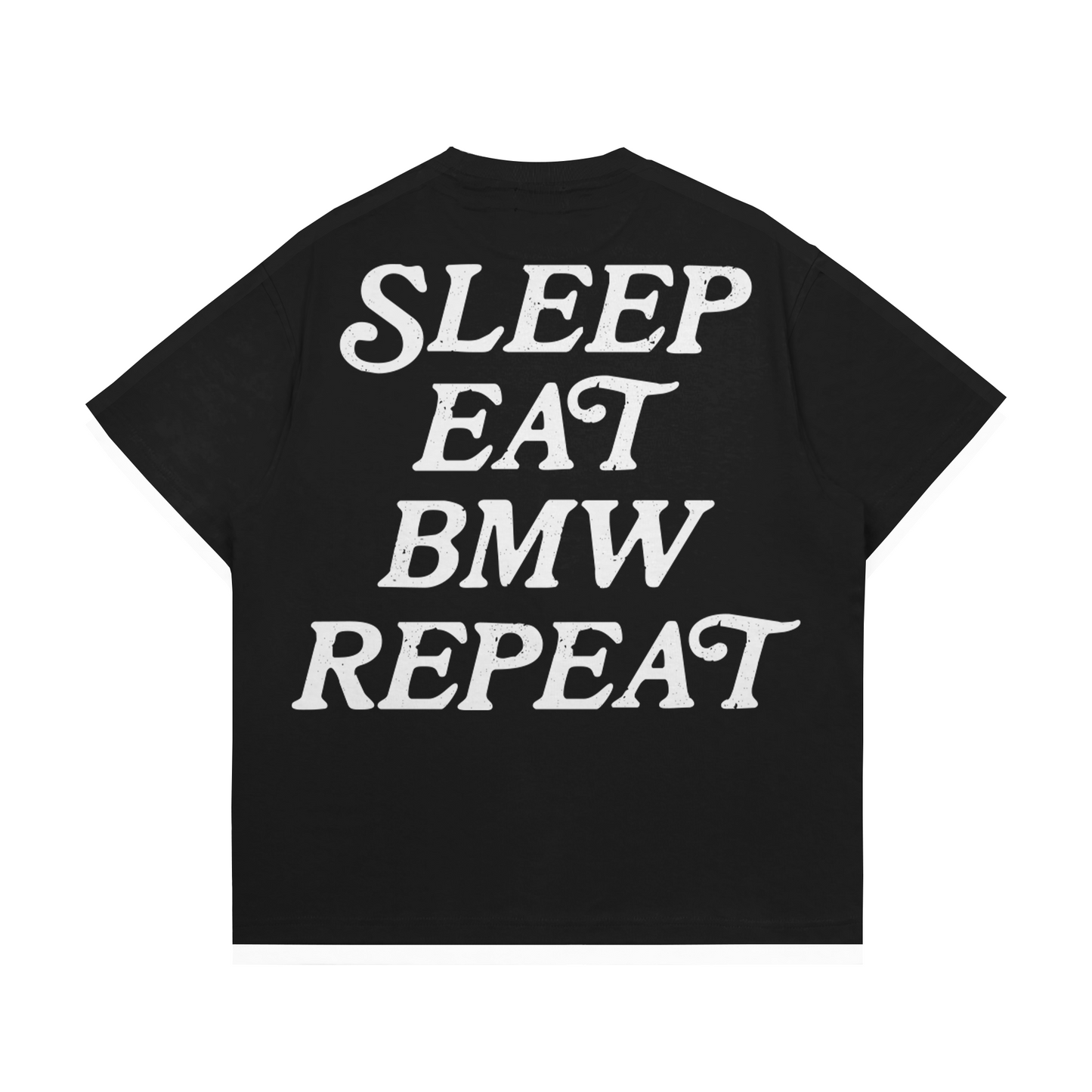 Sleep Eat BMW Repeat Тениска