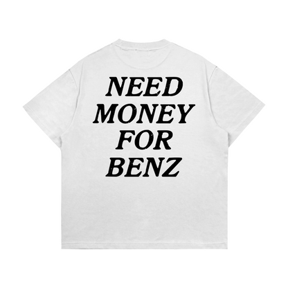Need Money For Benz Тениска