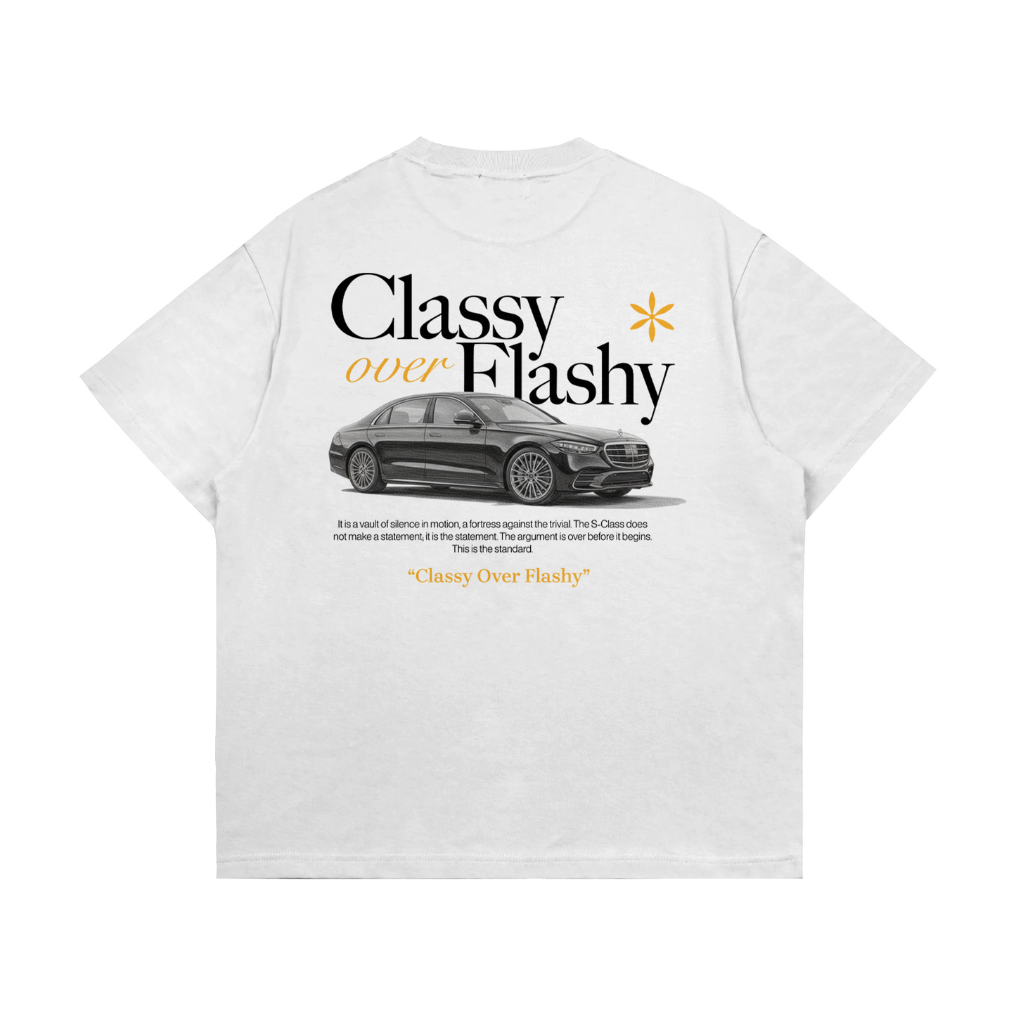 Classy Over Flashy Тениска